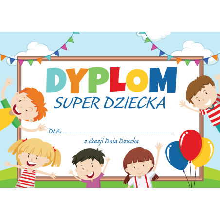 Dyplom dla Super dziecka na Dzień Dziecka Dziecko Prezent A5