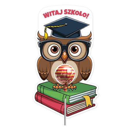 Opakowanie na lizaka WITAJ SZKOŁO pasowanie na ucznia sowa prezent