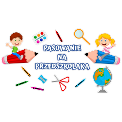 Dekoracja na gazetkę Pasowanie na Przedszkolaka Przedszkole 15 el.